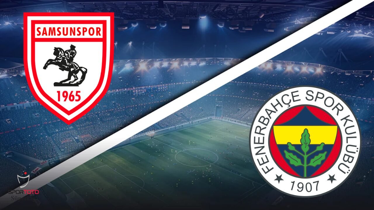 Samsunspor vs Fenerbahçe - Pronostic Gratuit Süper Lig - 30/08/2026 Pronostic Samsunspor vs Fenerbahçe Süper Lig