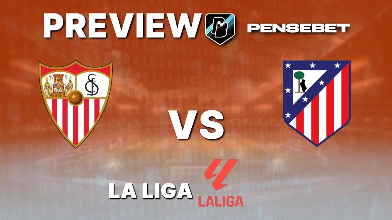 Pronostic Séville vs Atlético de Madrid La Liga