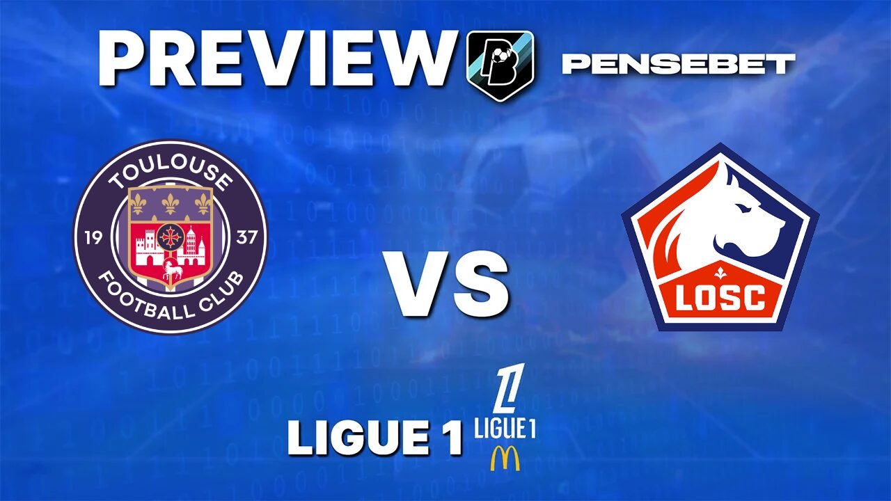 Pronostic Toulouse vs Lille Ligue 1