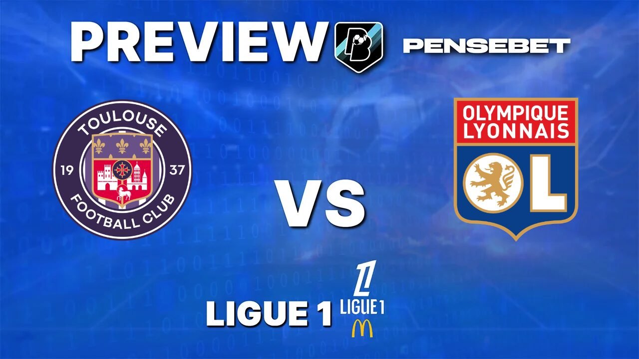 Toulouse vs Lyon - Pronostic Gratuit Ligue 1 - 22/08/2026 Pronostic Toulouse vs Lyon Ligue 1