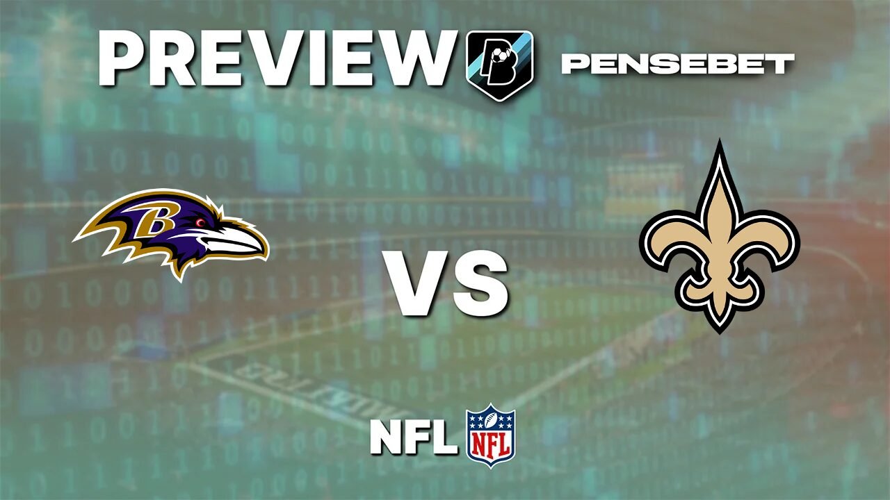Baltimore Ravens vs New Orleans Saints - Pronostic Gratuit NFL - 20/09/2026 Pronostic Baltimore Ravens vs New Orleans Saints NFL