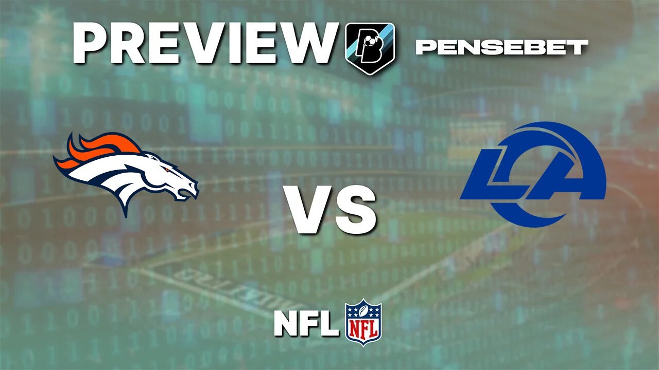 Denver Broncos vs Los Angeles Rams - Pronostic Gratuit NFL - 27/09/2026 Denver Broncos vs Los Angeles Rams – Pronostic Gratuit NFL – 27/09/2026