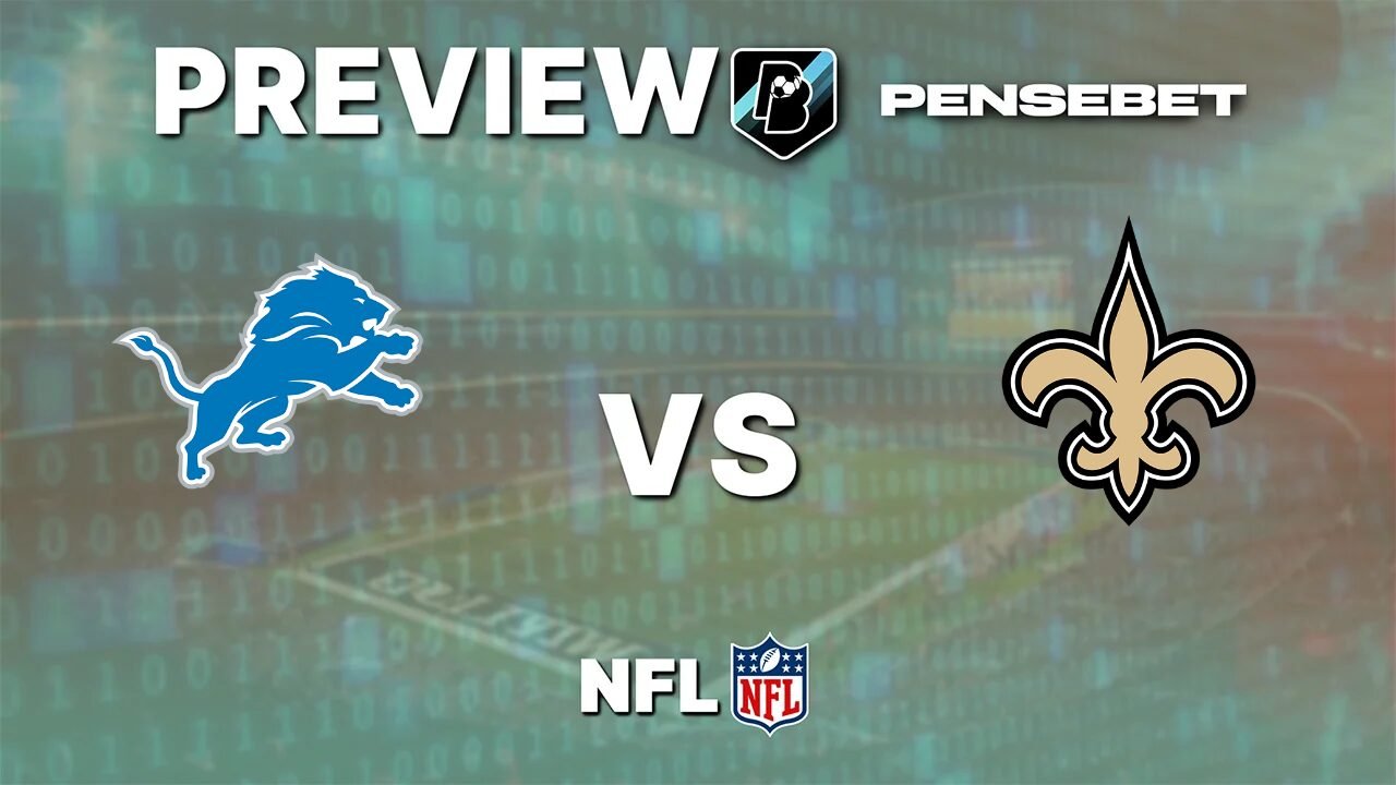 Detroit Lions vs New Orleans Saints - Pronostic Gratuit NFL - 13/09/2026 Pronostic Detroit Lions vs New Orleans Saints NFL