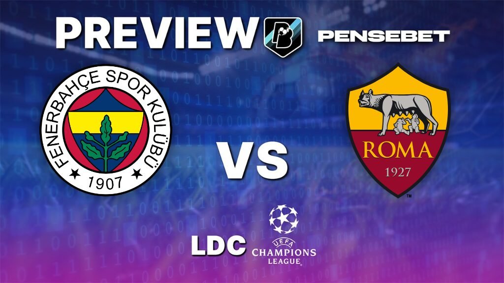 Fenerbahçe vs AS Rome - Pronostic Gratuit Ligue des Champions - 10/09/2026
