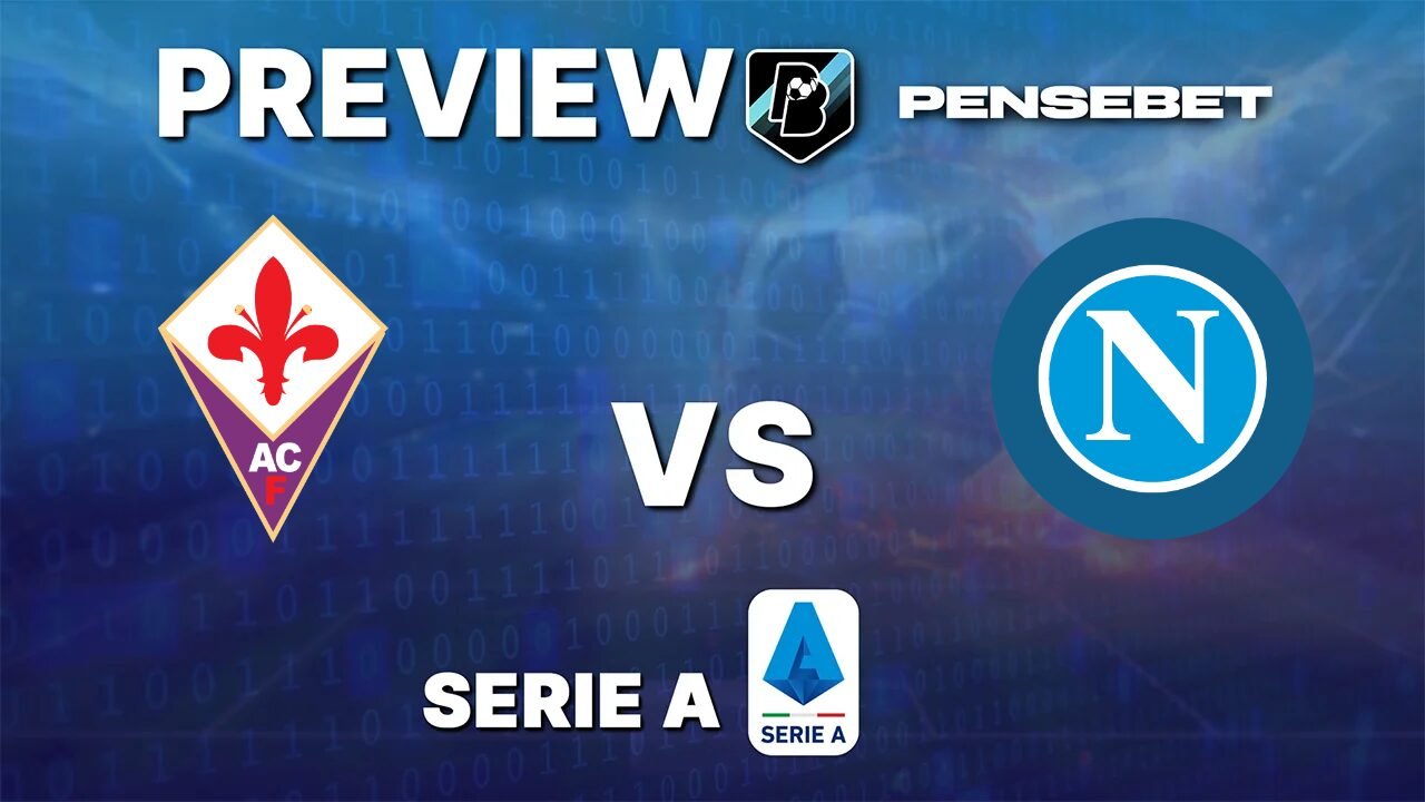 Pronostic Fiorentina vs Naples Serie A