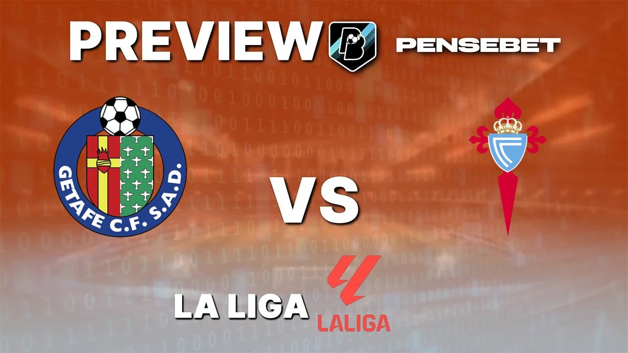 Getafe vs Celta Vigo - Pronostic Gratuit La Liga - 07/09/2026 Pronostic Getafe vs Celta Vigo La Liga