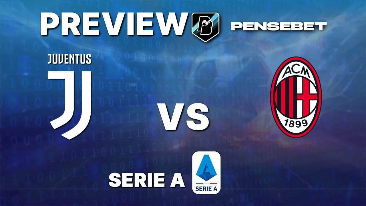 Pronostic Juventus vs AC Milan Serie A