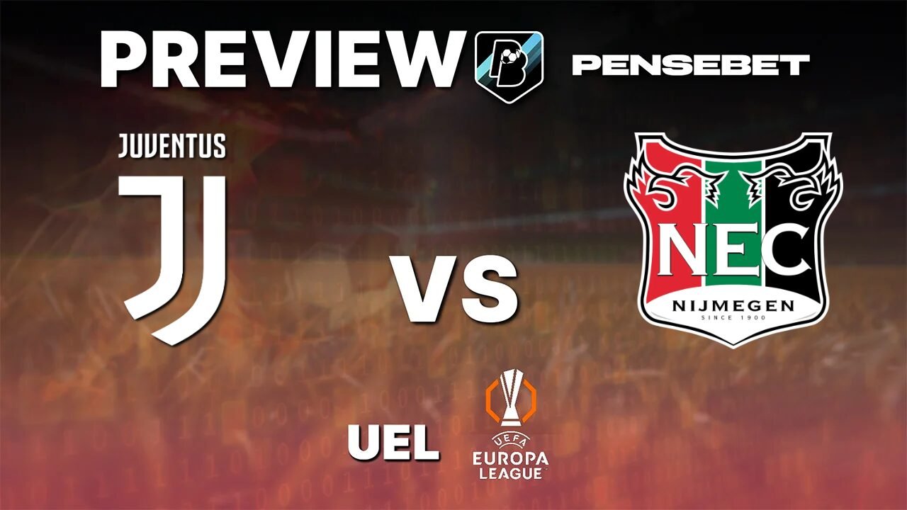 Juventus vs NEC Nijmegen - Pronostic Gratuit Europa League - 17/09/2026 Pronostic Juventus vs NEC Nijmegen Europa League