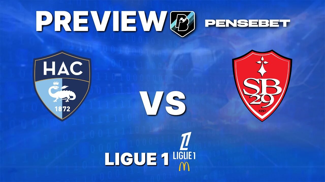 Le Havre vs Brest - Pronostic Gratuit Ligue 1 - 05/09/2026 Pronostic Le Havre vs Brest Ligue 1