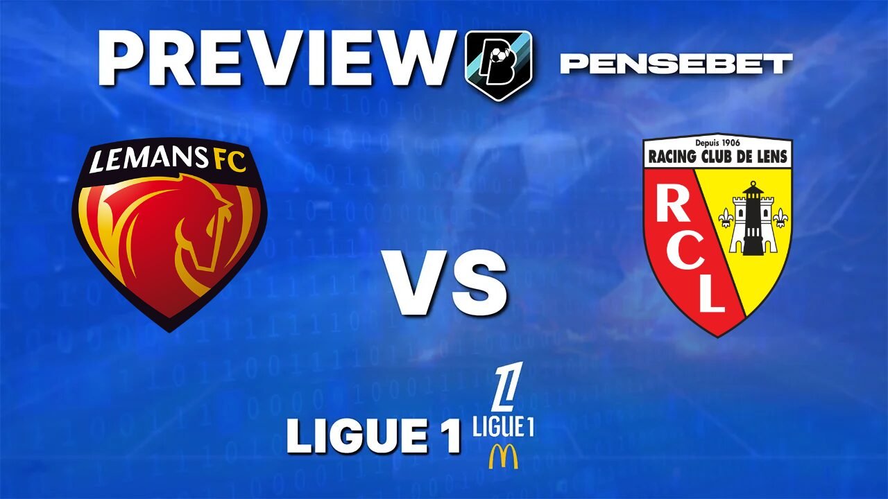 Le Mans vs Lens - Pronostic Gratuit Ligue 1 - 13/09/2026 Pronostic Le Mans vs Lens Ligue 1