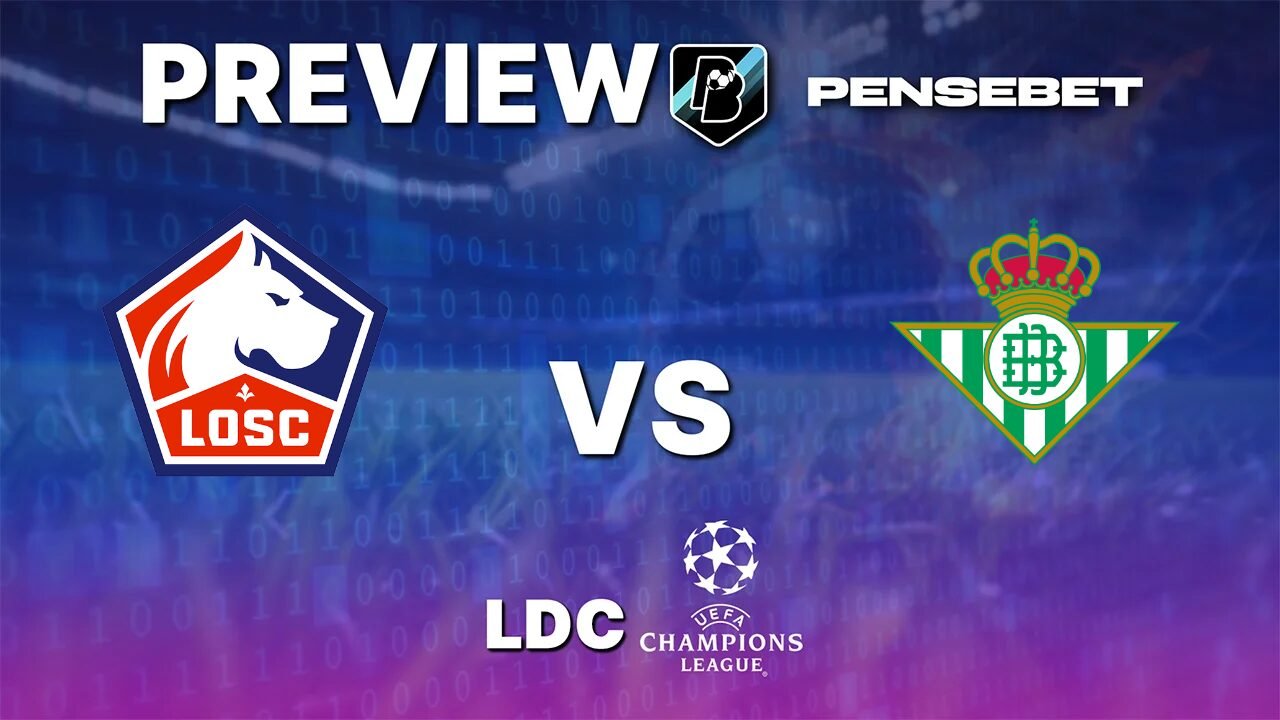 Pronostic Lille vs Real Betis Ligue des Champions