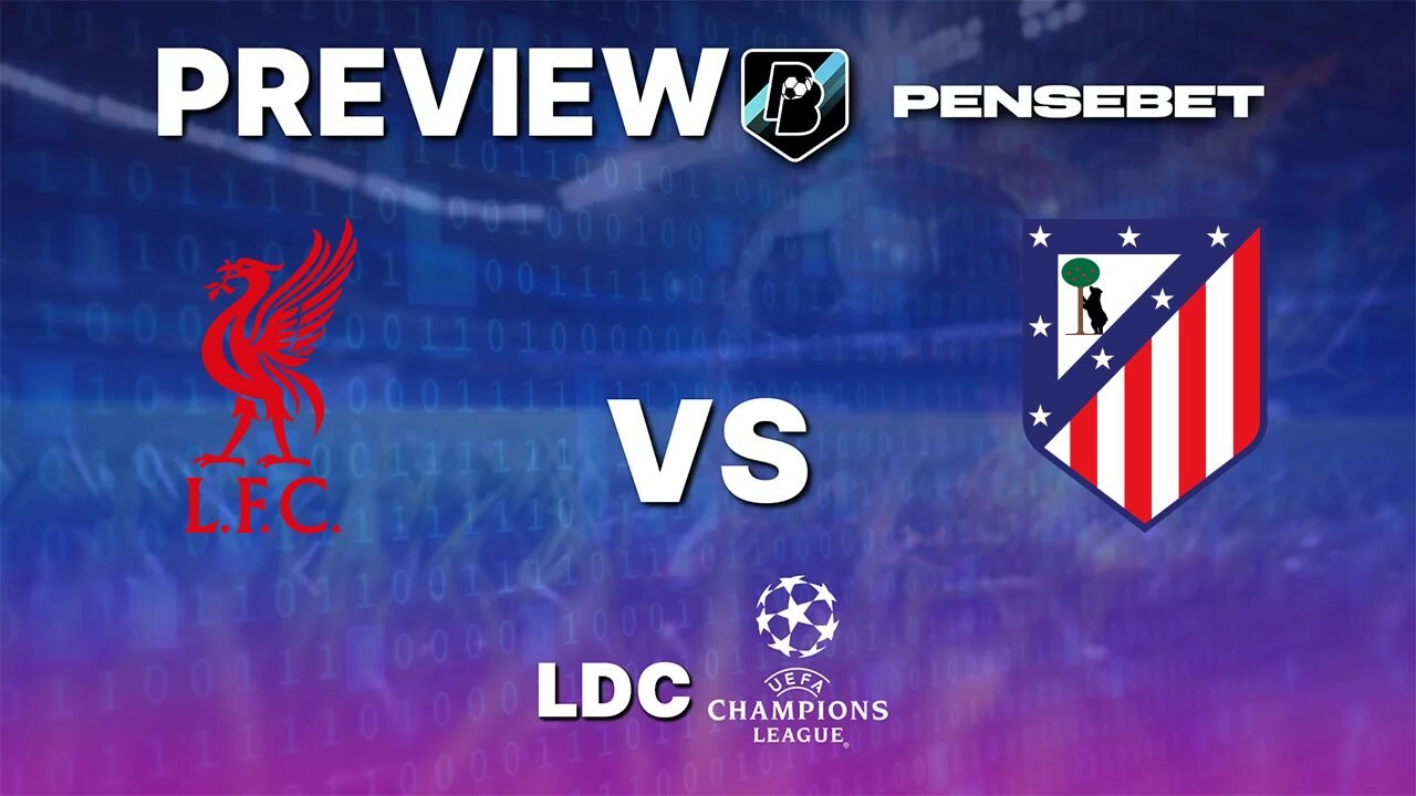 Pronostic Liverpool vs Atlético de Madrid Ligue des Champions