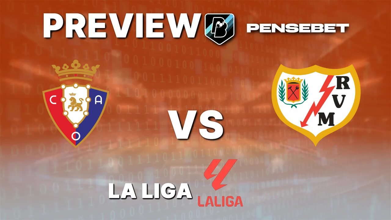 Osasuna vs Rayo Vallecano - Pronostic Gratuit La Liga - 19/09/2026 Pronostic Osasuna vs Rayo Vallecano La Liga
