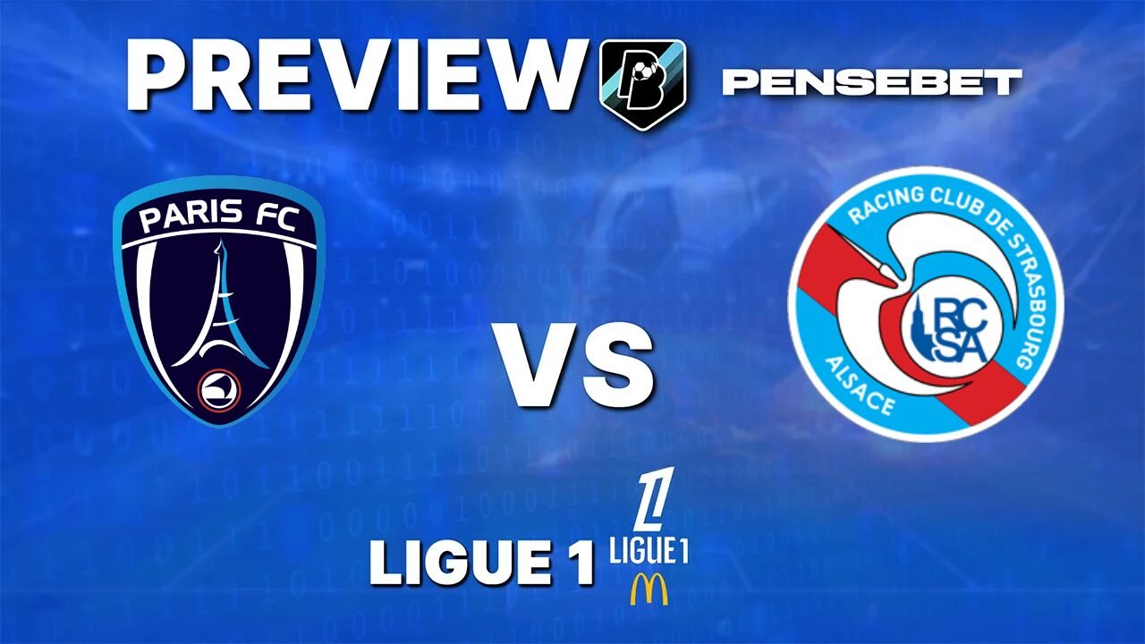 Paris FC vs Strasbourg - Pronostic Gratuit Ligue 1 - 19/09/2026 Pronostic Paris FC vs Strasbourg Ligue 1