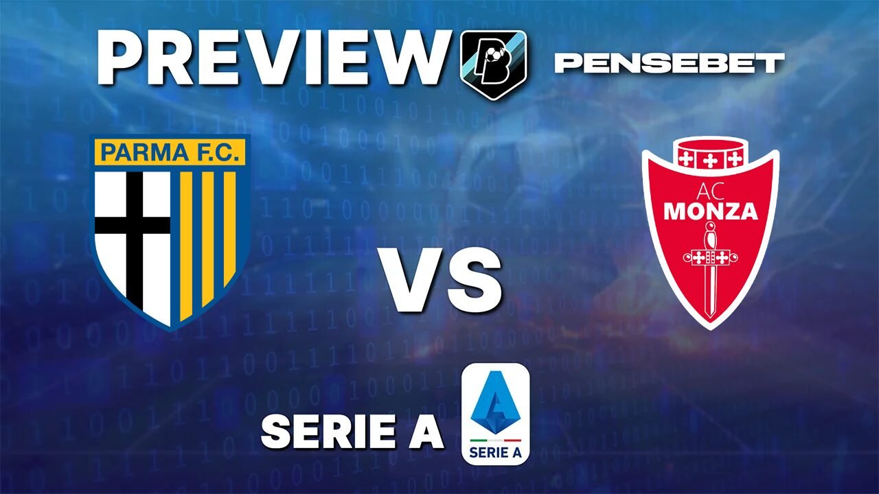 Parme vs Monza - Pronostic Gratuit Serie A - 06/09/2026 Pronostic Parme vs Monza Serie A