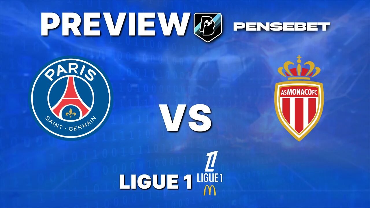 Pronostic PSG vs Monaco Ligue 1