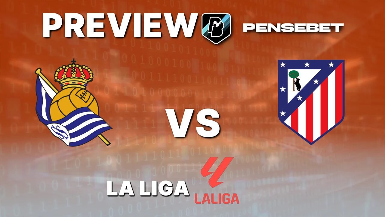 Real Sociedad vs Atlético de Madrid - Pronostic Gratuit La Liga - 13/09/2026 Pronostic Real Sociedad vs Atlético de Madrid La Liga
