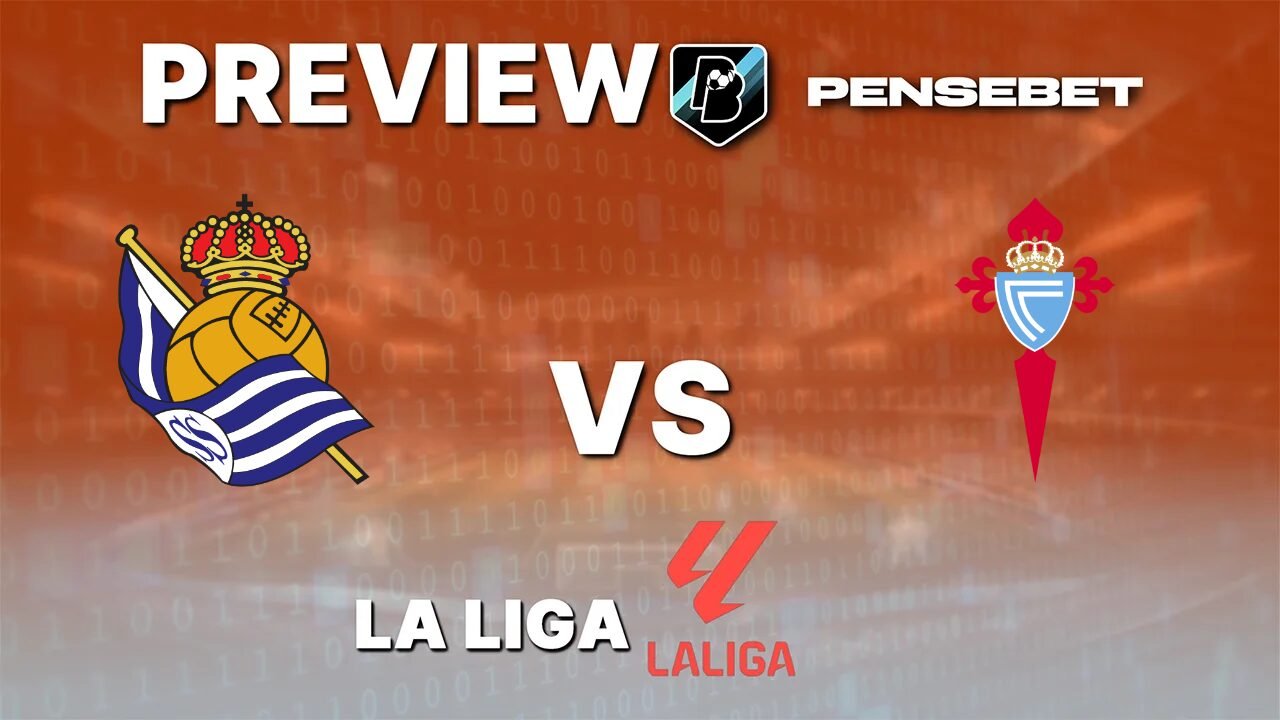 Real Sociedad vs Celta Vigo - Pronostic Gratuit La Liga - 03/09/2026 Pronostic Real Sociedad vs Celta Vigo La Liga