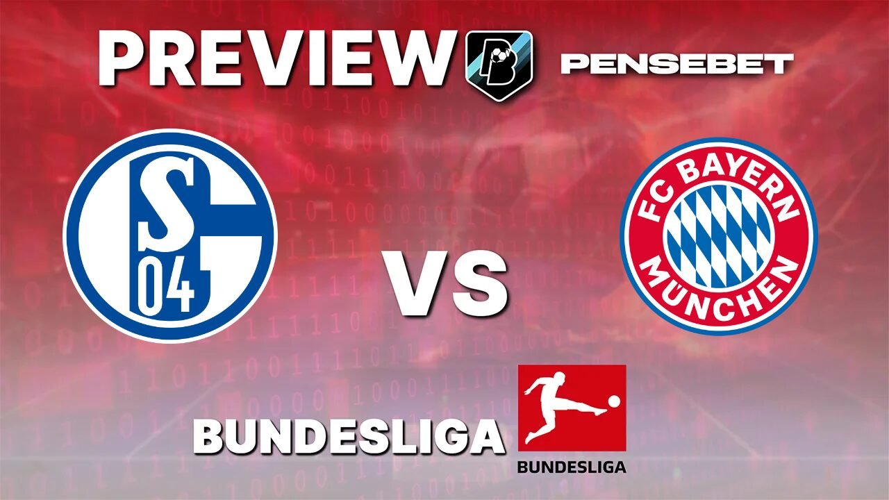 Schalke 04 vs Bayern Munich - Pronostic Gratuit Bundesliga - 05/09/2026 Pronostic Schalke 04 vs Bayern Munich Bundesliga