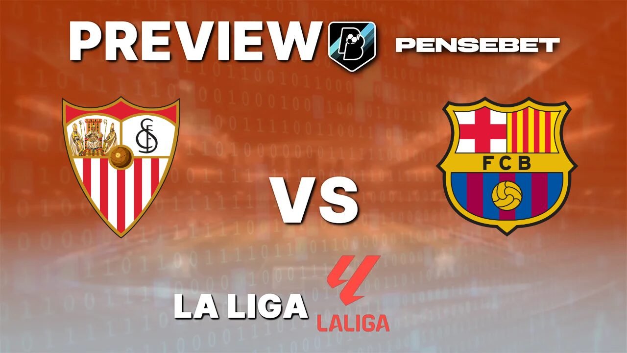 Séville FC vs FC Barcelone - Pronostic Gratuit La Liga - 19/09/2026 Pronostic Séville FC vs FC Barcelone La Liga
