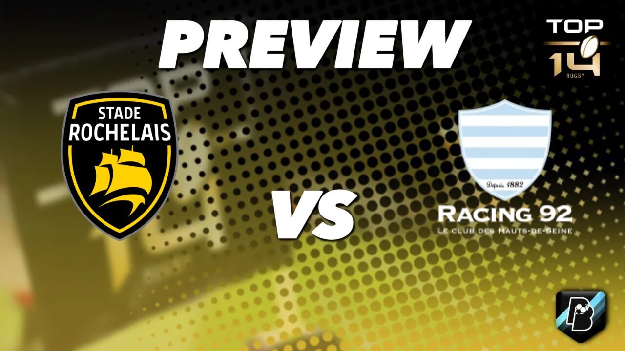 Pronostic Stade Rochelais vs Racing 92 Top 14