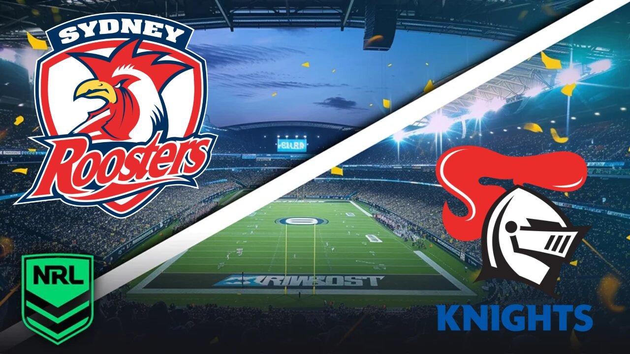 Pronostic Sydney Roosters vs Newcastle Knights NRL