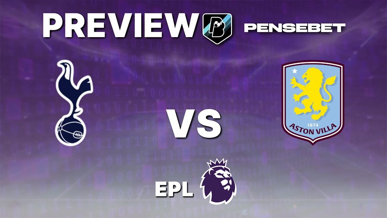 Tottenham Hotspur vs Aston Villa - Pronostic Gratuit Premier League - 19/09/2026 Pronostic Tottenham Hotspur vs Aston Villa Premier League
