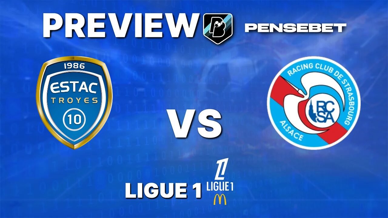 Troyes vs Strasbourg - Pronostic Gratuit Ligue 1 - 06/09/2026 Pronostic Troyes vs Strasbourg Ligue 1