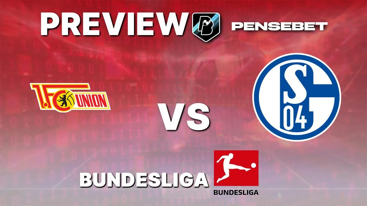 Union Berlin vs Schalke 04 - Pronostic Gratuit Bundesliga - 11/09/2026 Pronostic Union Berlin vs Schalke 04 Bundesliga