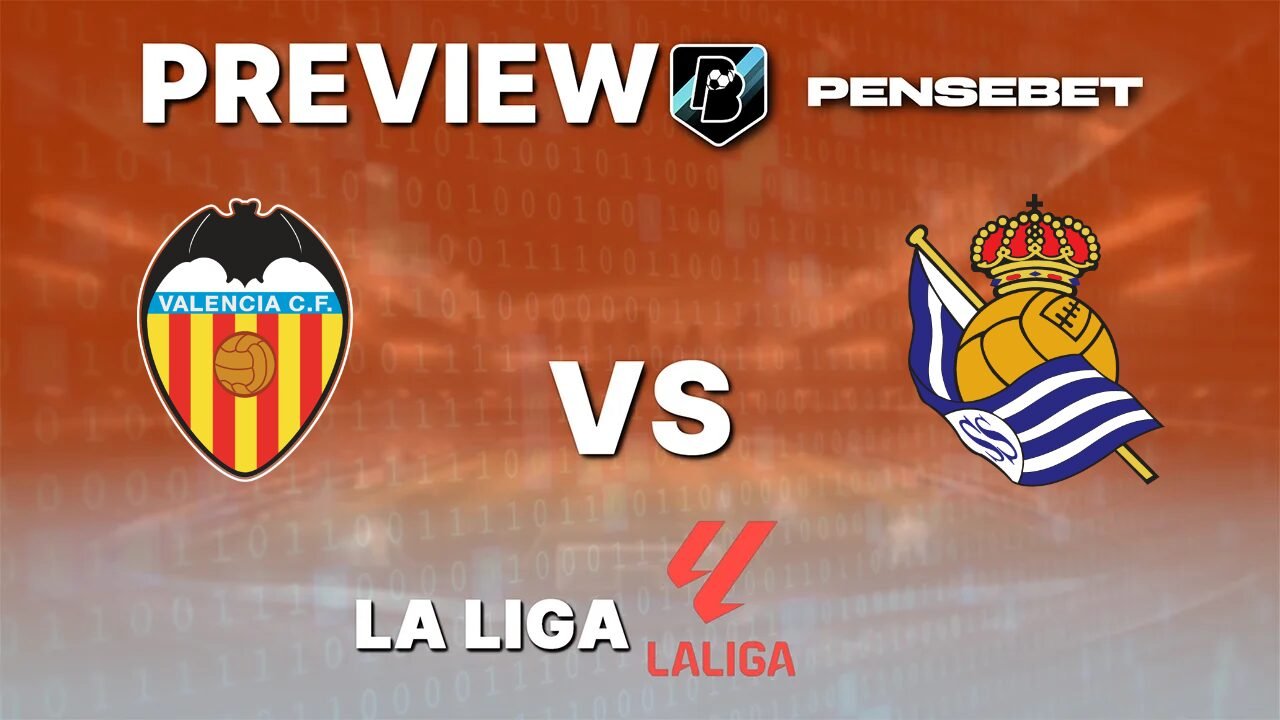 Pronostic Valence vs Real Sociedad La Liga