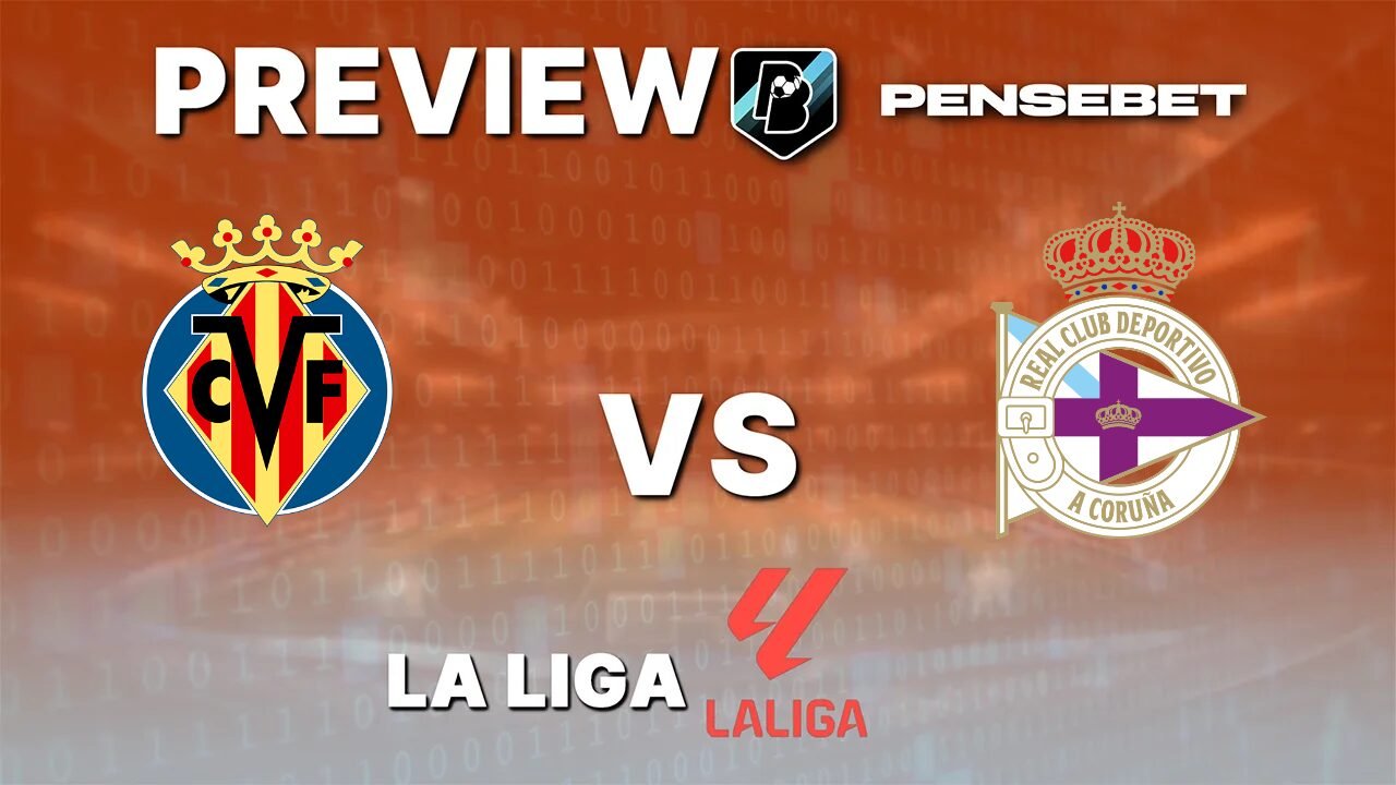 Pronostic Villarreal vs Deportivo La Corogne La Liga