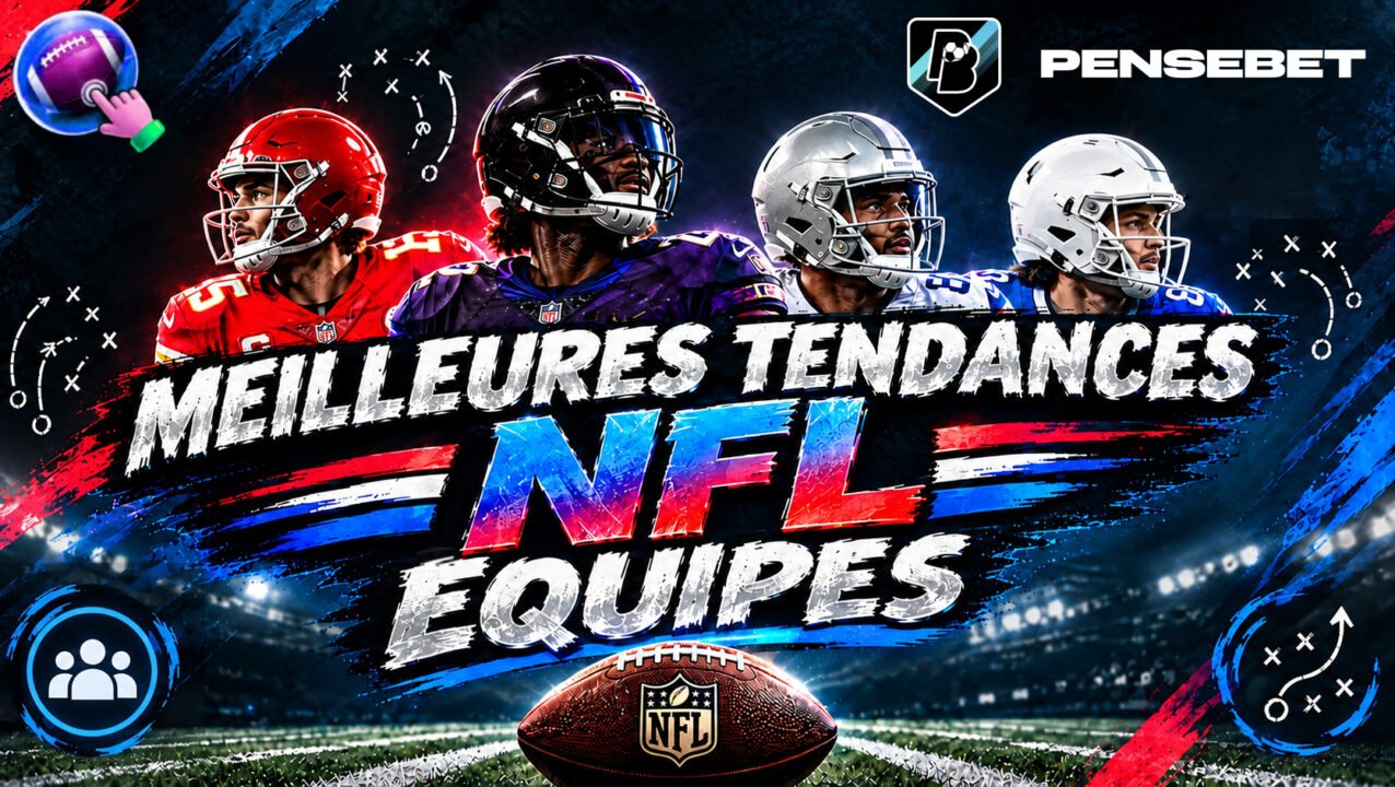 Les meilleures tendances NFL équipes du 05-10-2026 Les meilleures tendances NFL équipes du 05-10-2026
