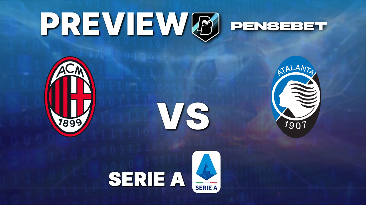 AC Milan vs Atalanta - Pronostic Gratuit Serie A - 18/10/2026 Pronostic AC Milan vs Atalanta Serie A