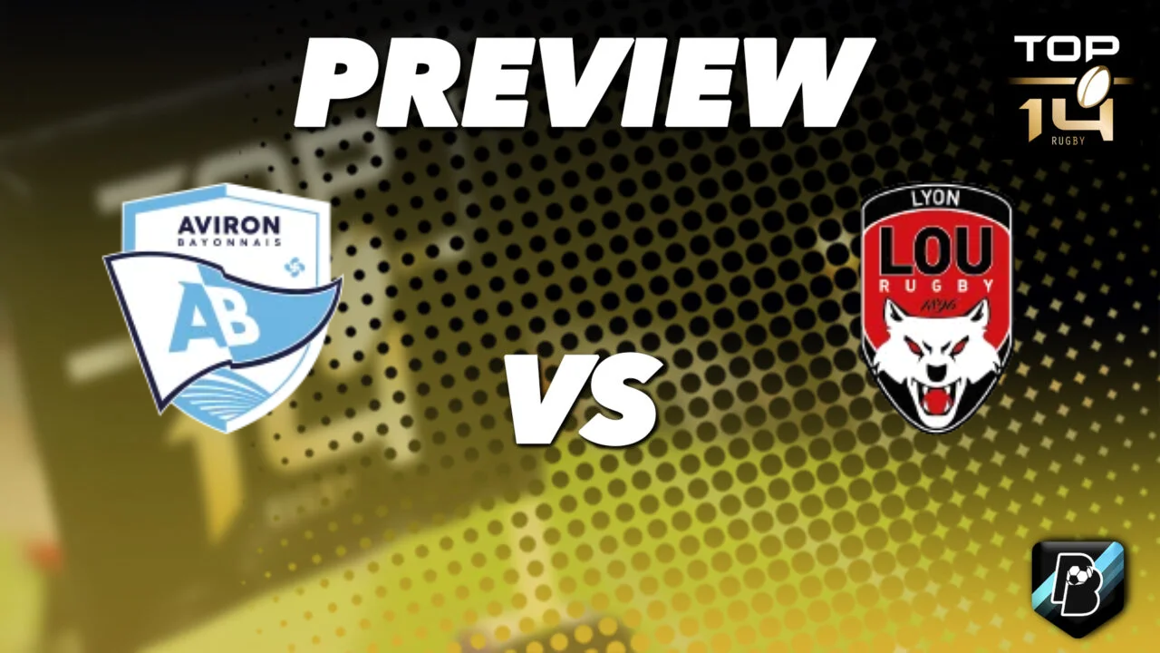 Aviron Bayonnais vs LOU Rugby - Pronostic Gratuit Top 14 - 24/10/2026 Pronostic Aviron Bayonnais vs LOU Rugby Top 14