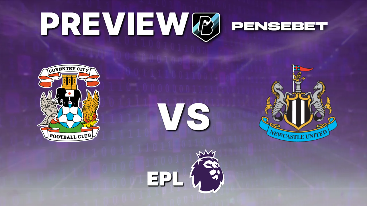 Coventry City vs Newcastle United - Pronostic Gratuit Premier League - 12/10/2026 Coventry City vs Newcastle United - Pronostic Gratuit Premier League - 12/10/2026