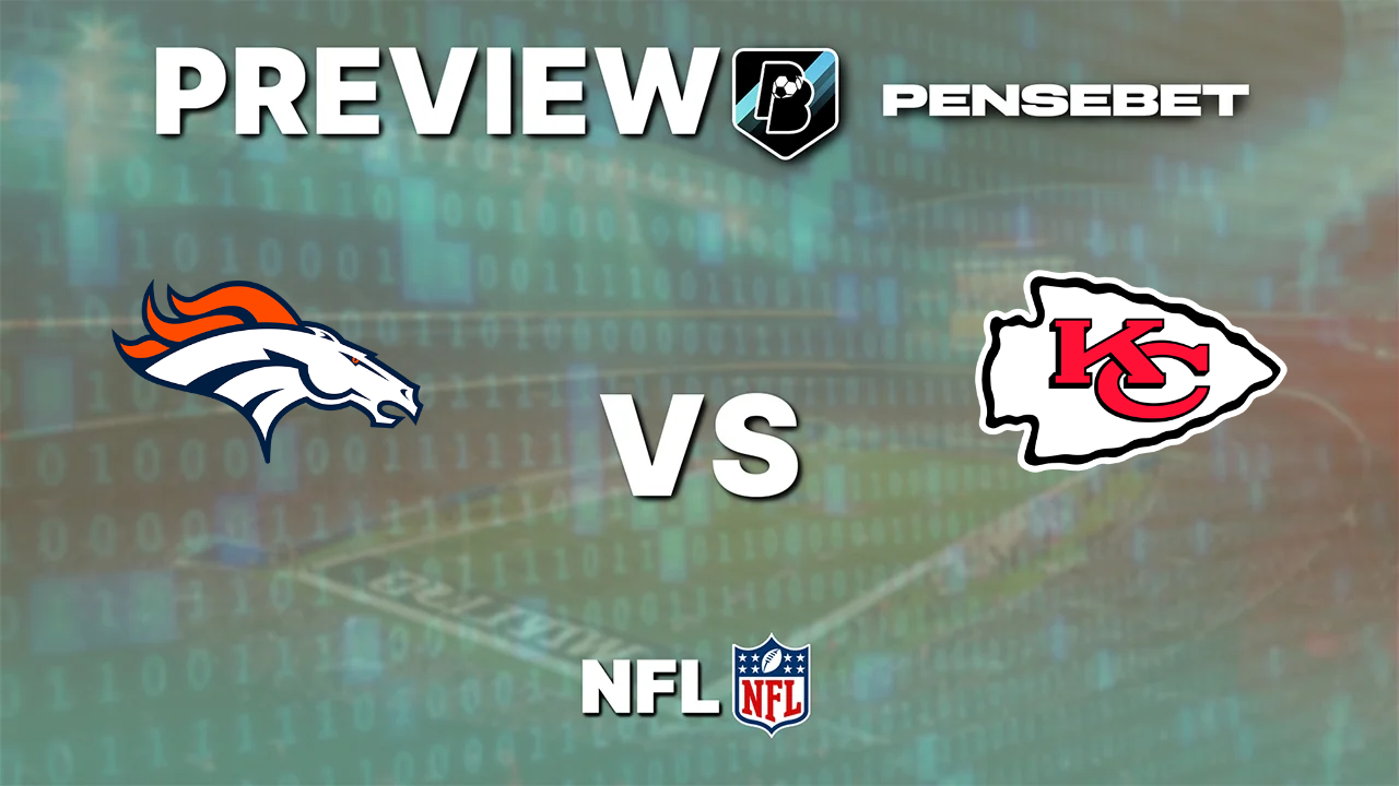 Pronostic Denver Broncos vs Kansas City Chiefs NFL