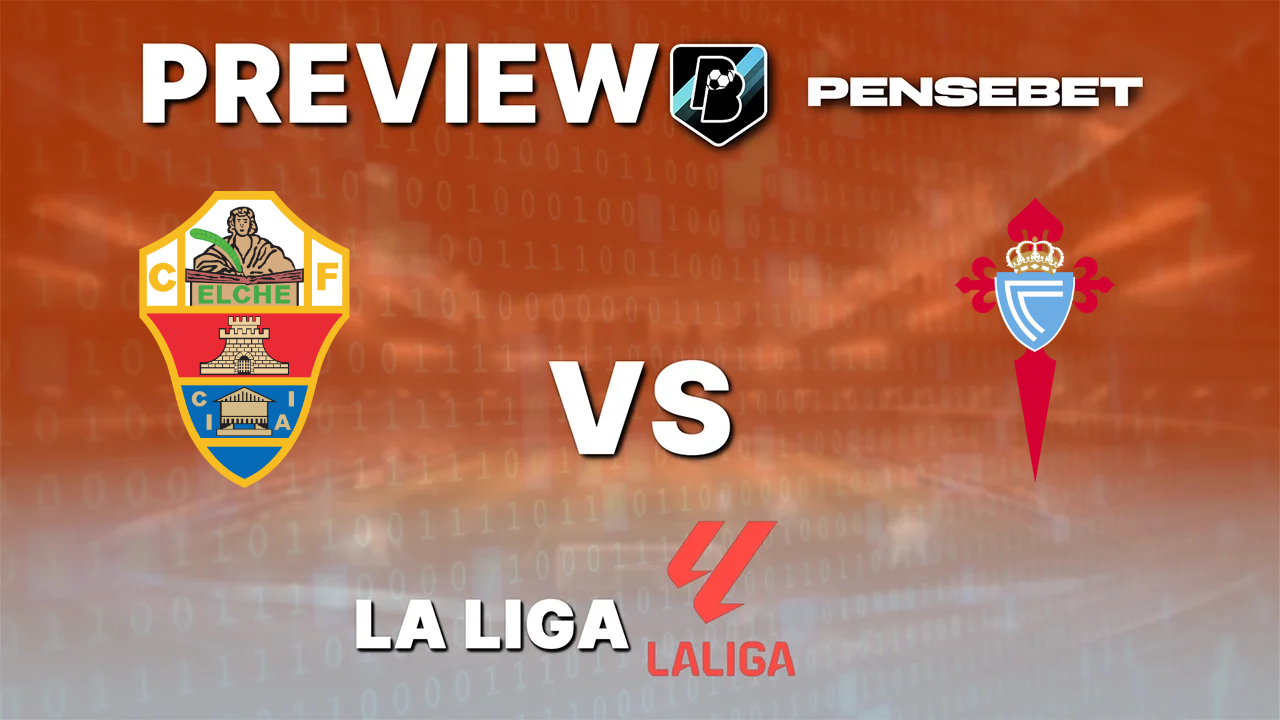 Pronostic Elche vs Celta Vigo La Liga