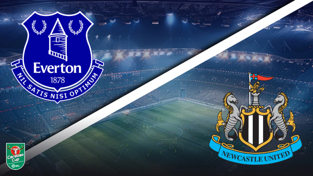 Everton vs Newcastle United - Pronostic Gratuit EFL Cup Pronostic Everton vs Newcastle United EFL Cup