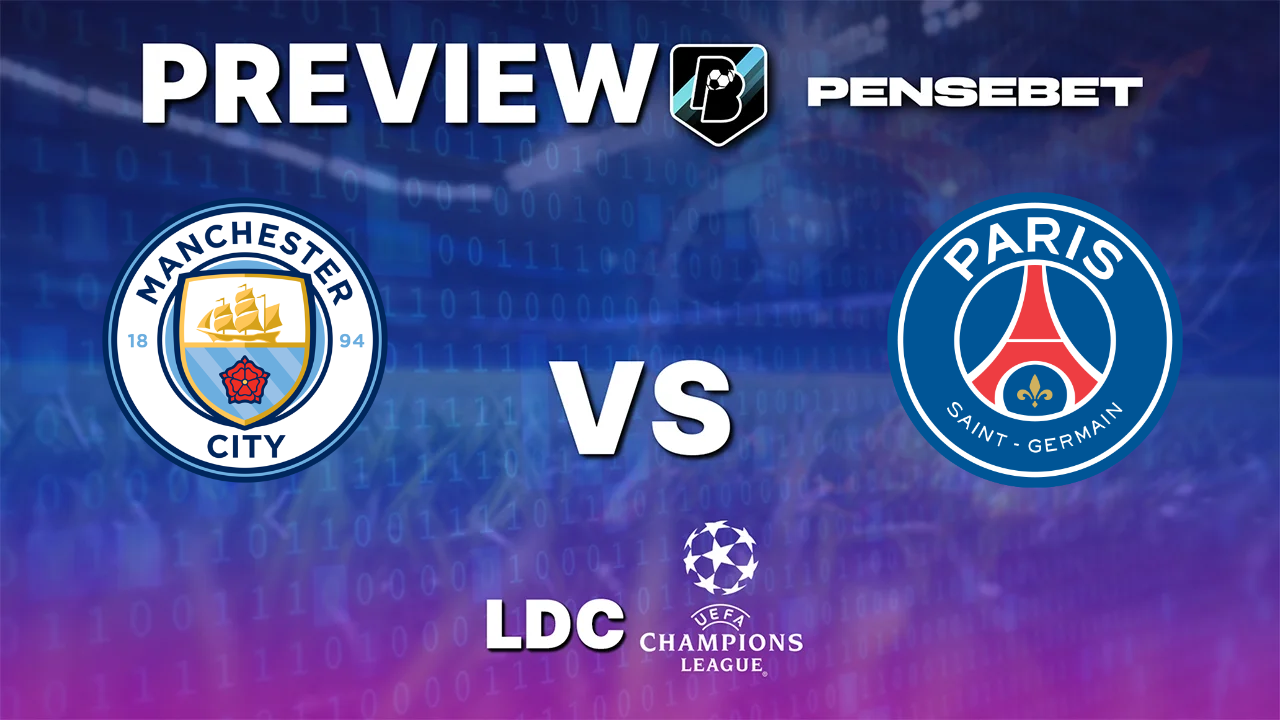 Pronostic Manchester City vs PSG Ligue des Champions