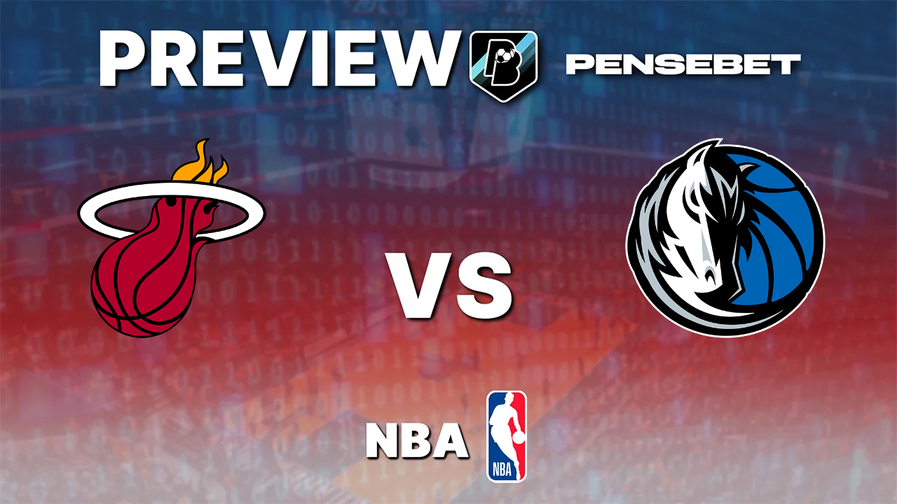 Miami Heat vs Dallas Mavericks - Pronostic Gratuit NBA Pronostic Miami Heat vs Dallas Mavericks NBA