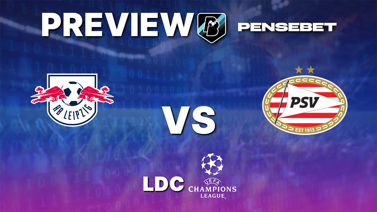 Pronostic RB Leipzig vs PSV Eindhoven Ligue des Champions