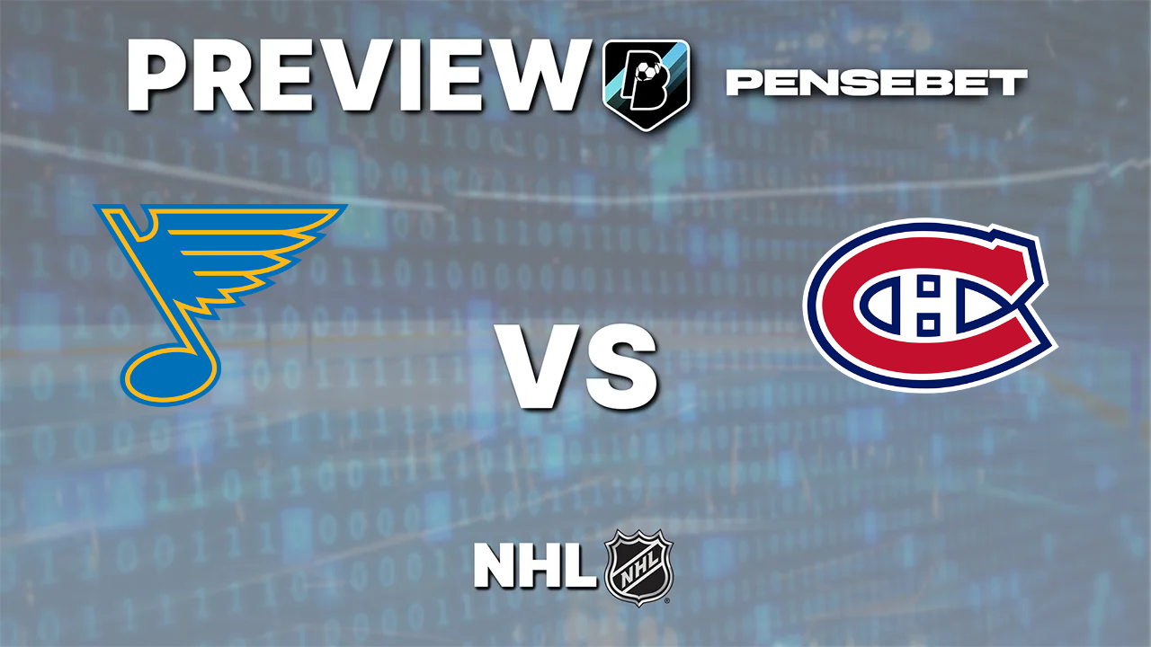 St. Louis Blues vs Montreal Canadiens - Pronostic Gratuit NHL Pronostic St. Louis Blues vs Montreal Canadiens NHL
