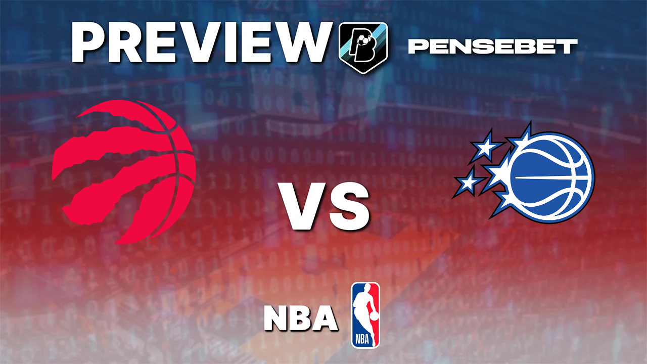 Toronto Raptors vs Orlando Magic - Pronostic Gratuit NBA Pronostic Toronto Raptors vs Orlando Magic NBA