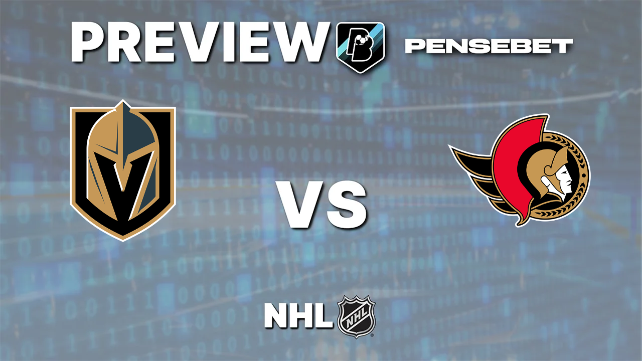 Vegas Golden Knights vs Ottawa Senators - Pronostic Gratuit NHL Pronostic Vegas Golden Knights vs Ottawa Senators NHL